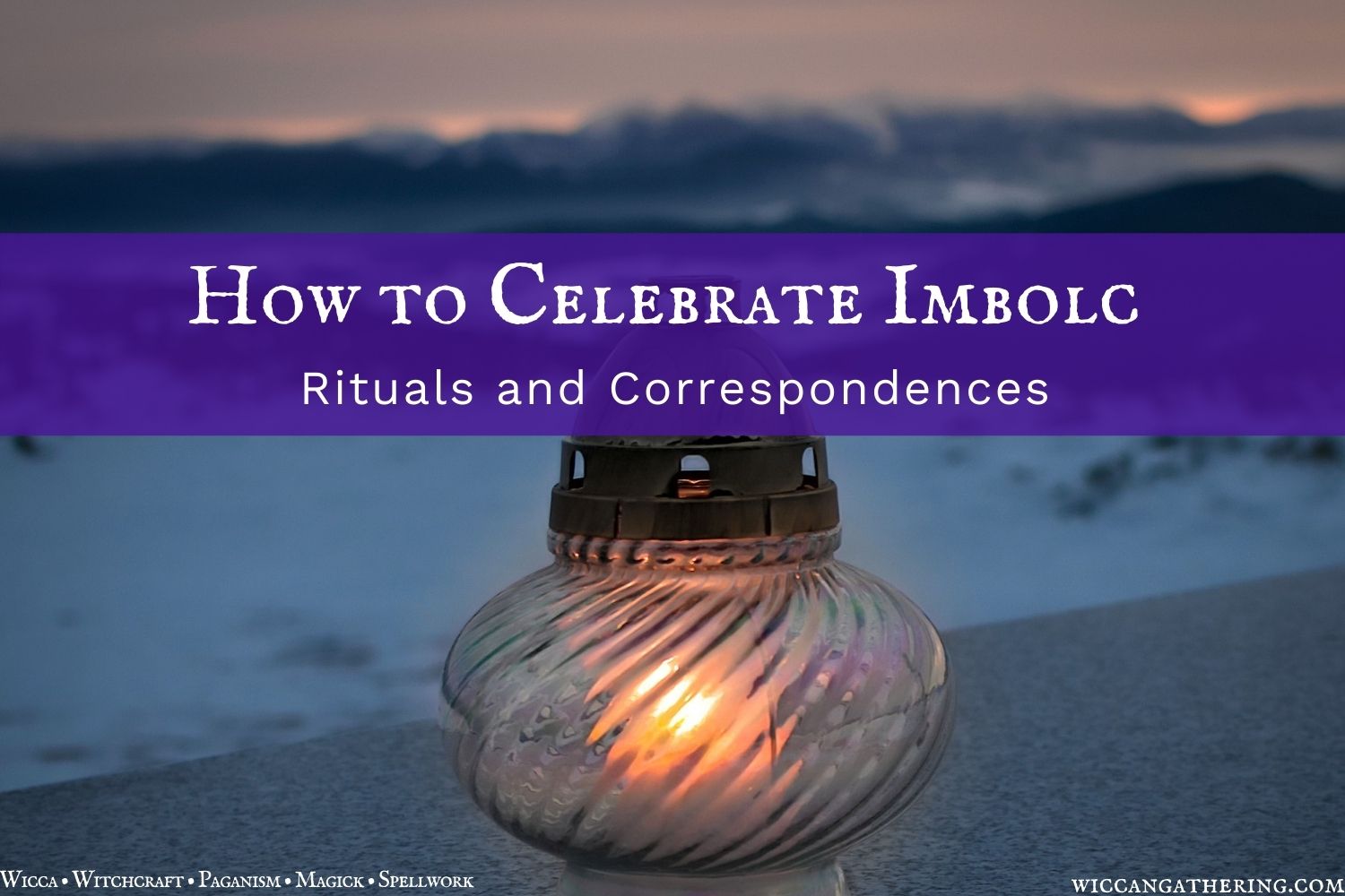 How to Celebrate Imbolc Wiccan Sabbats