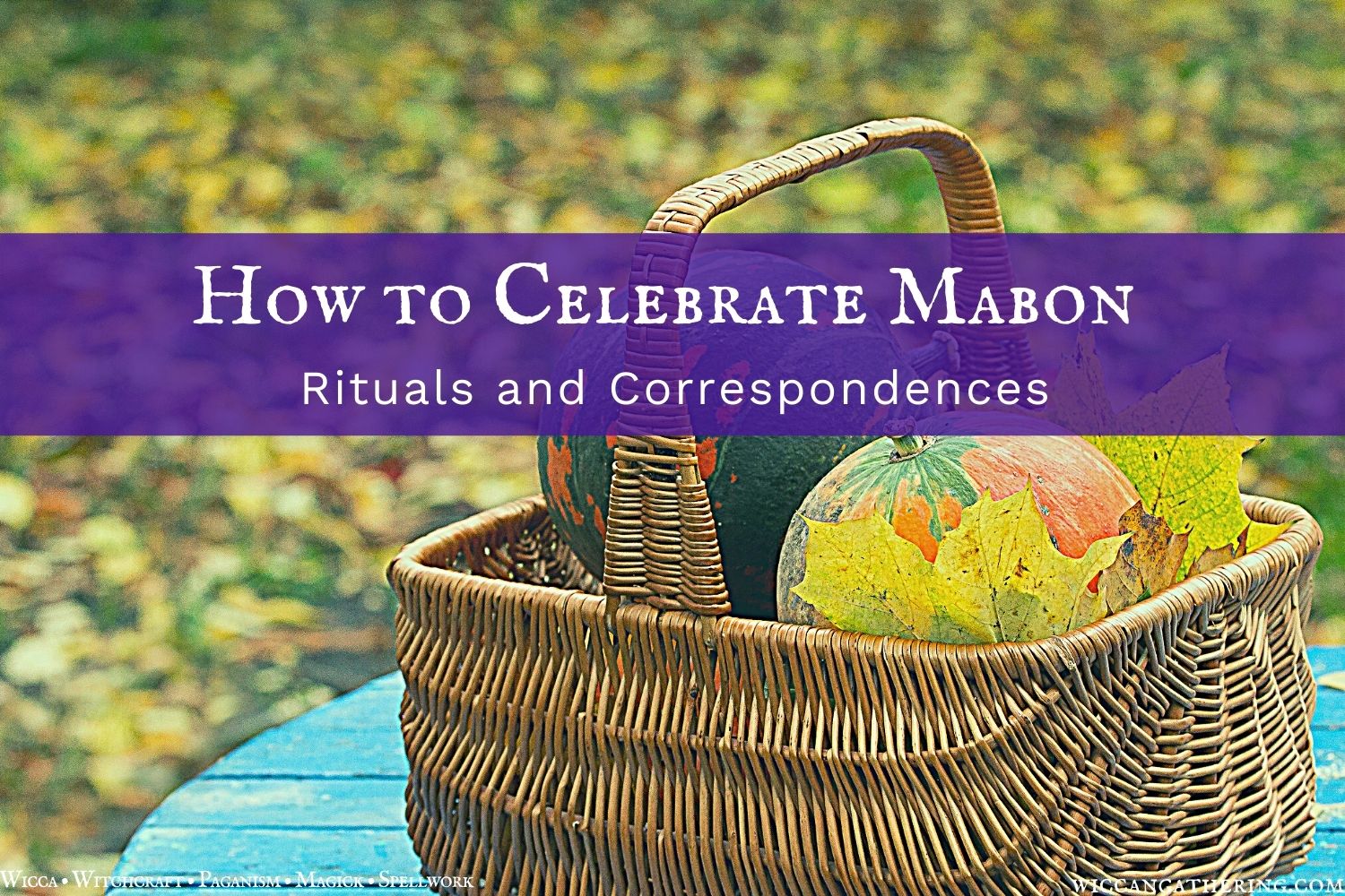 How to Celebrate Mabon · Wiccan Gathering