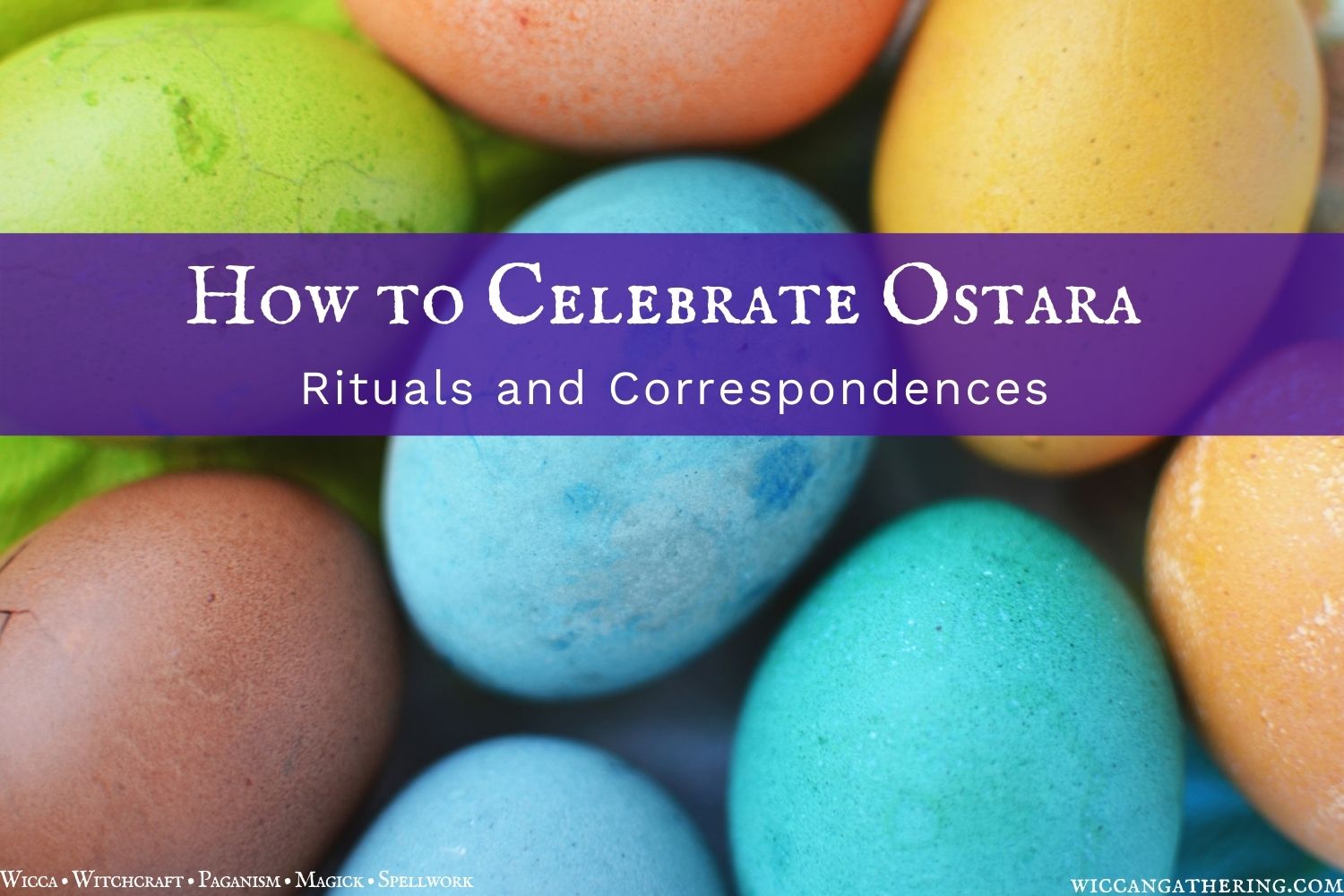 How to Celebrate Ostara Wiccan Sabbats