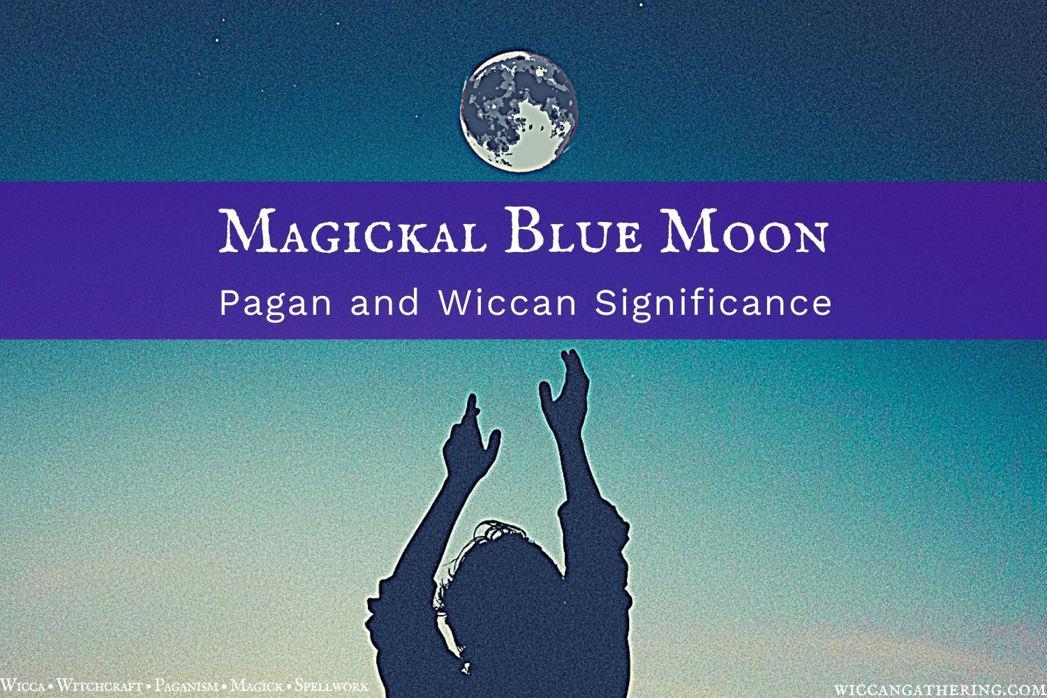 blue moon wiccan significance