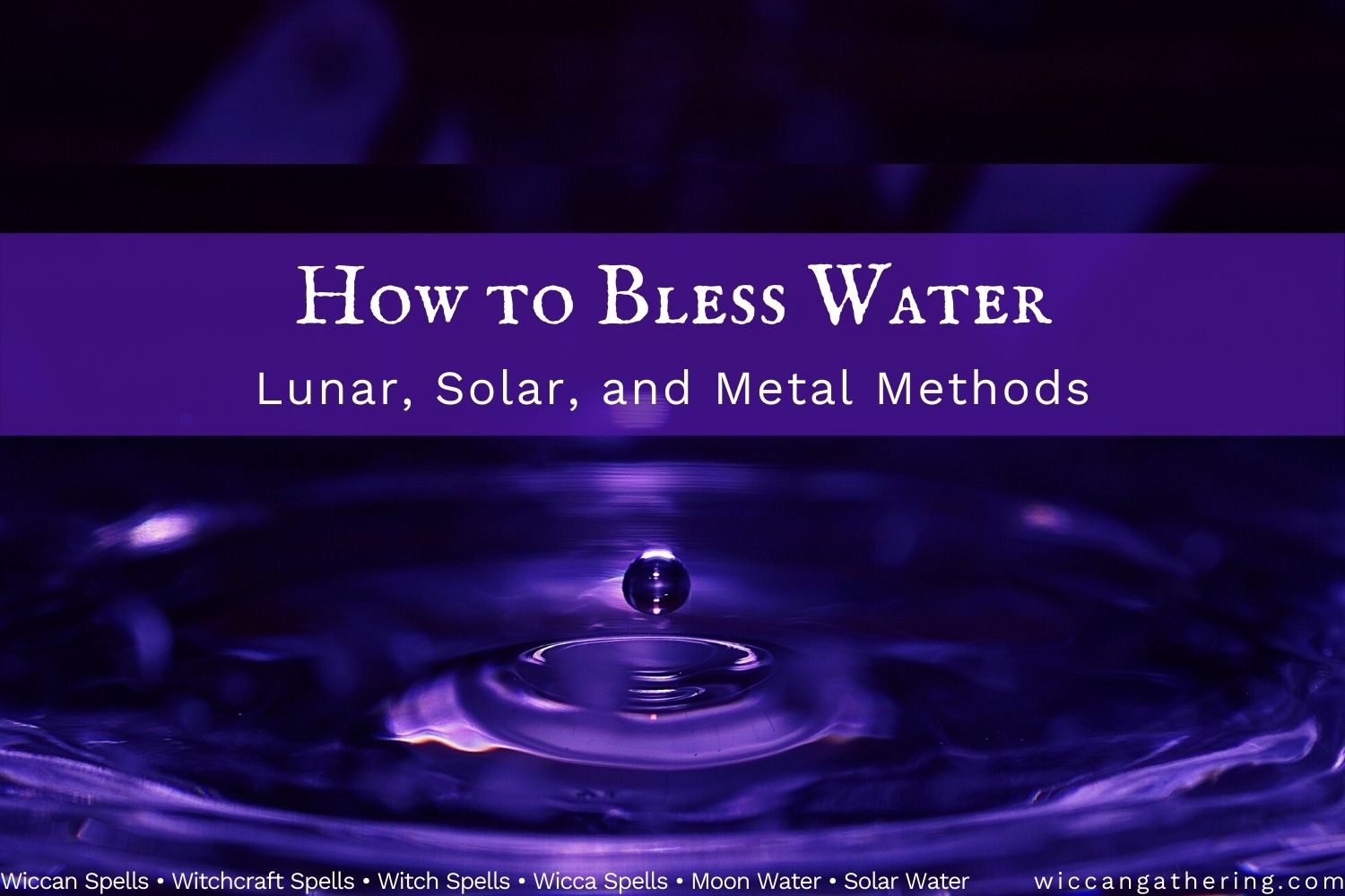 How To Bless Water Wicca