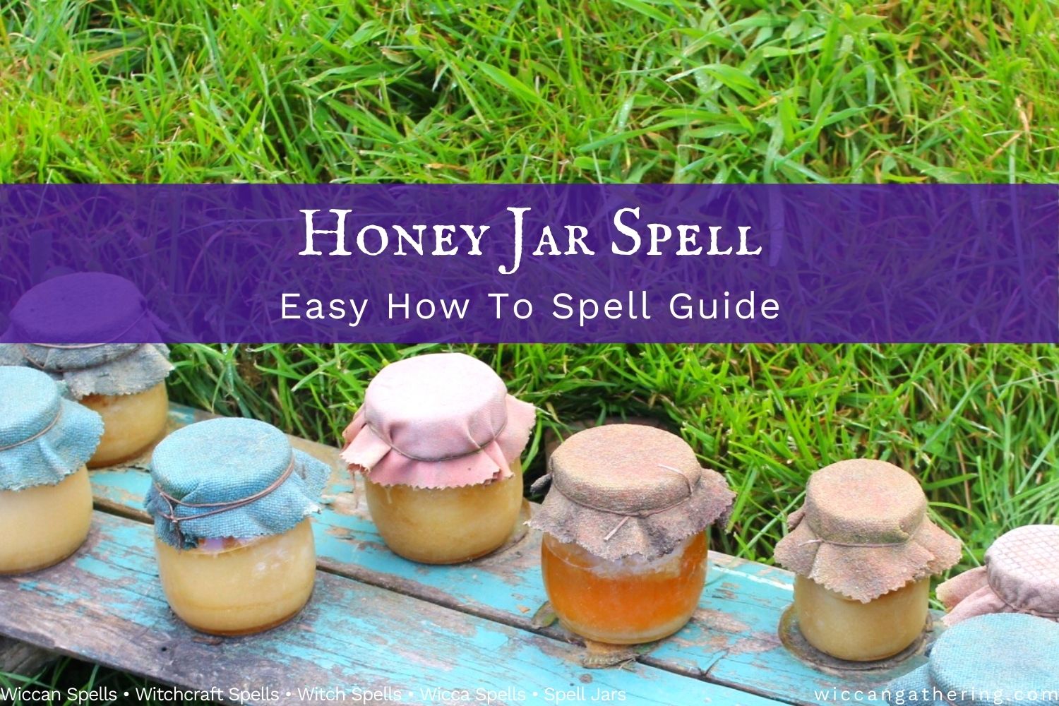 How To Make A Honey Jar Spell