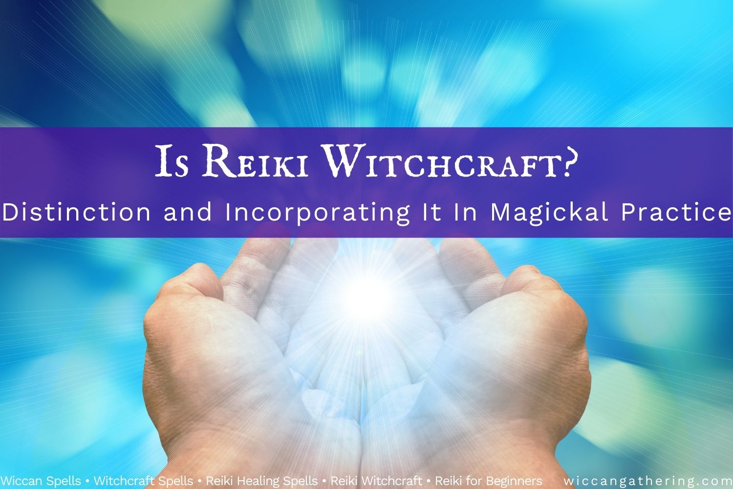 is reiki witchcraft