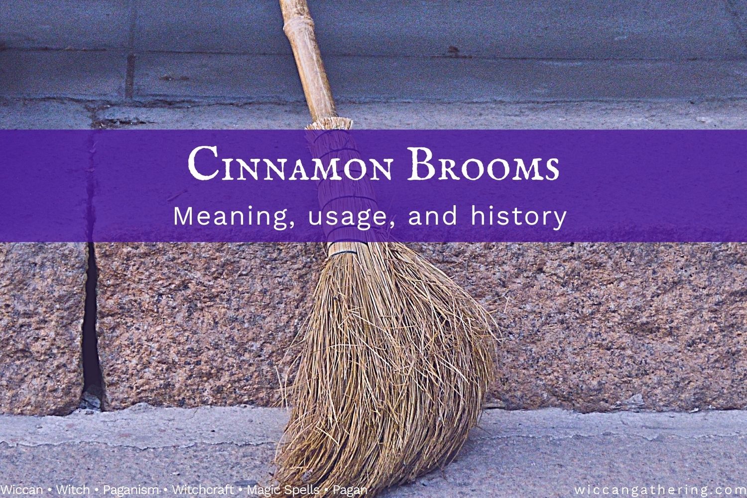 cinnamon brooms luck protection