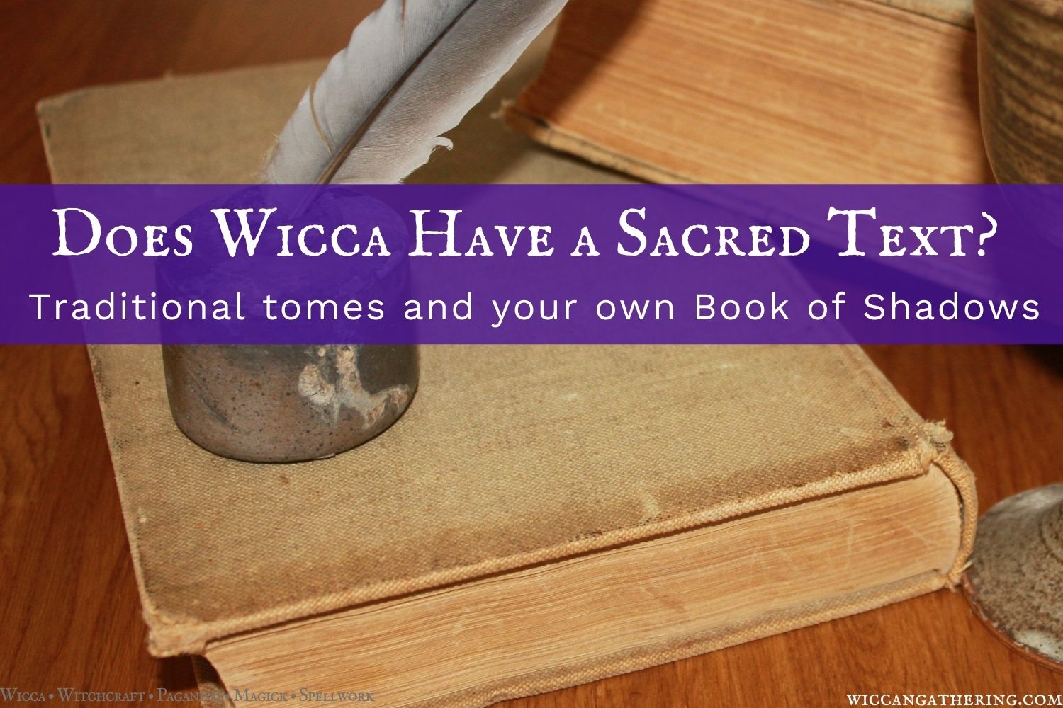 does wicca have a sacred text