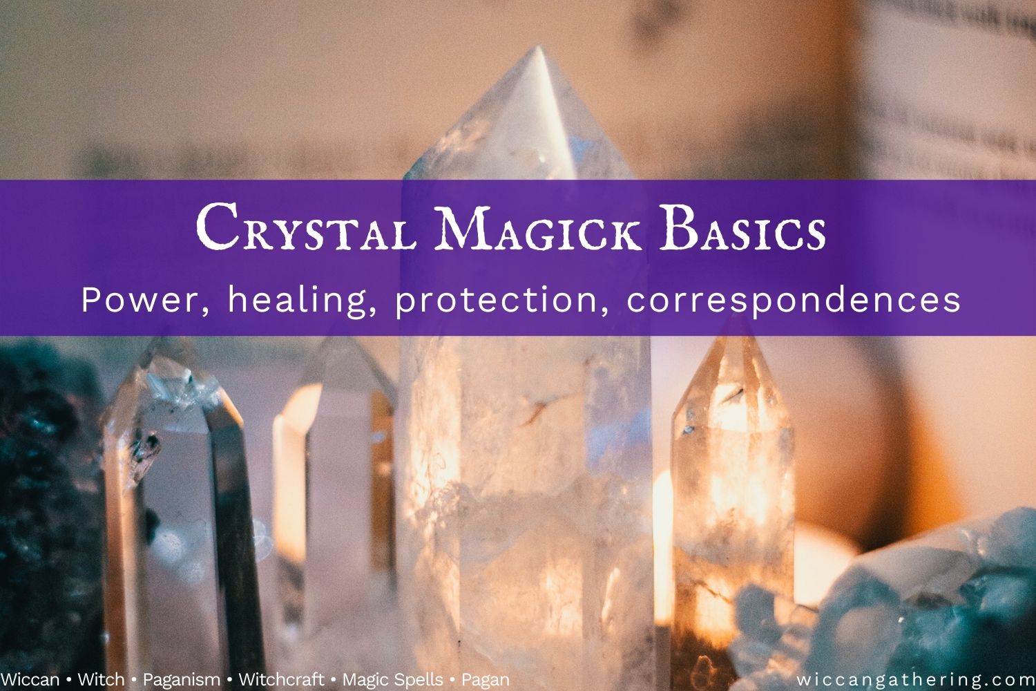 crystal magick for beginners wiccan crystals